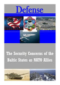 The Security Concerns of the Baltic States as NATO Allies - Paperback
