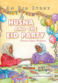 Husna and the Eid Party: An Eid Story - Paperback