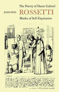 The Poetry of Dante Gabriel Rossetti: Modes of Self-Expression - Paperback