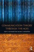 Communication Theory Through the Ages - Paperback