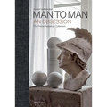 Man to Man: An Obsession - Hardcover