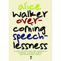 Overcoming Speechlessness: A Poet Encounters the Horror in Rwanda, Eastern Congo, and Palestine/Israel - Paperback