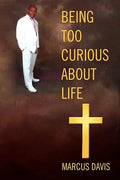 Being Too Curious About Life - Paperback