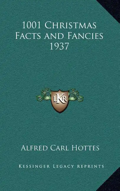 1001 Christmas Facts and Fancies 1937 - Hardcover
