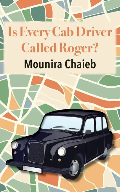 Is Every Cab Driver Called Roger? - Paperback