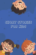 Short Stories for Kids: Short Stories for Children 4 - 12 years old - Paperback