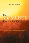 The Moments That Define One's Life - Paperback