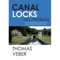 Canal Locks - No Problem: How to avoid problems in the locks from northern Europe to the Mediterranean - Paperback