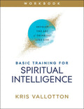 Basic Training for Spiritual Intelligence: Develop the Art of Thinking Like God - Paperback