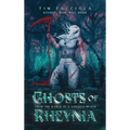 Ghosts of Rheynia: A Dark Fantasy Novel From The World of A Vengeful Realm - Hardcover
