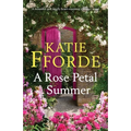 A Rose Petal Summer: A beautiful and totally heart-warming romance novel - Paperback
