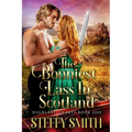 The Bonniest Lass in Scotland: Highland Hearts - Paperback
