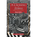 A Crossing of Zebras - Paperback