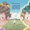 My Friend ADHD - Paperback
