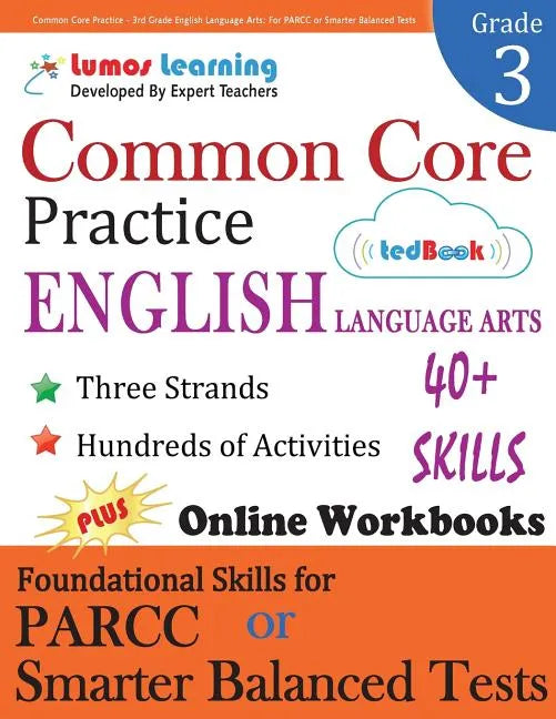 Common Core Practice - 3rd Grade English Language Arts: Workbooks to Prepare for the PARCC or Smarter Balanced Test - Paperback