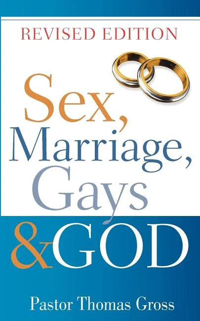 Sex, Marriage, Gays & God - Paperback