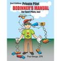 Private Pilot Beginner's Manual (for Sport Pilots, too) 2nd Edition - Paperback