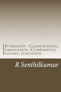 Detergents - Classification, Formulation, Components, Enzymes, evaluation - Paperback