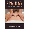 Spa Day - Be Careful What You Ask For - Paperback