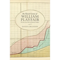 The Flawed Genius of William Playfair: The Story of the Father of Statistical Graphics - Hardcover