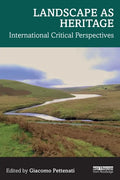 Landscape as Heritage: International Critical Perspectives - Paperback