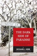 The Dark Side of Paradise: Odd and Intriguing Stories from Vero Beach - Paperback