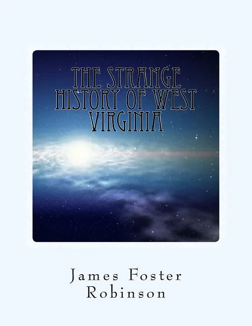 The Strange History of West Virginia - Paperback