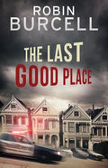 The Last Good Place - Paperback