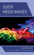 Queer Media Images: Lgbt Perspectives - Paperback