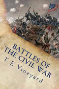 Battles of the Civil War: Antietam, Gettysburg, Bull Run, and 18 more - Paperback