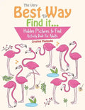 The Very Best Way To Find it...Hidden Pictures to Find Activity Book For Adults - Paperback