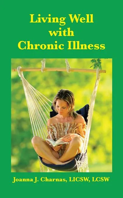 Living Well with Chronic Illness - Paperback