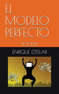 El Modelo Perfecto: Pocket - Paperback