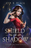 Shield of Shadow: A Scepter and Crown Novella - Paperback