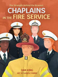 The Strength Behind the Bravest Chaplains in the Fire Service - Hardcover