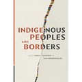 Indigenous Peoples and Borders - Paperback