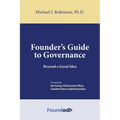 Founder's Guide to Governance: Beyond a Good Idea - Hardcover