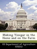 Making Vinegar in the Home and on the Farm - Paperback