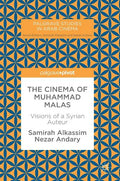 The Cinema of Muhammad Malas: Visions of a Syrian Auteur - Hardcover