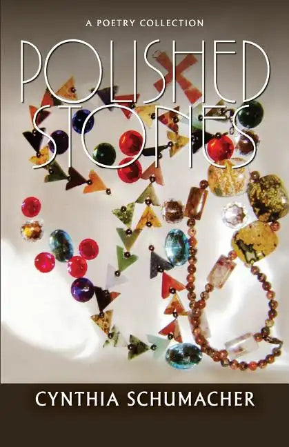 Polished Stones: A Poetry Collection - Paperback