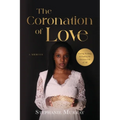 The Coronation of Love: A Memoir - Paperback