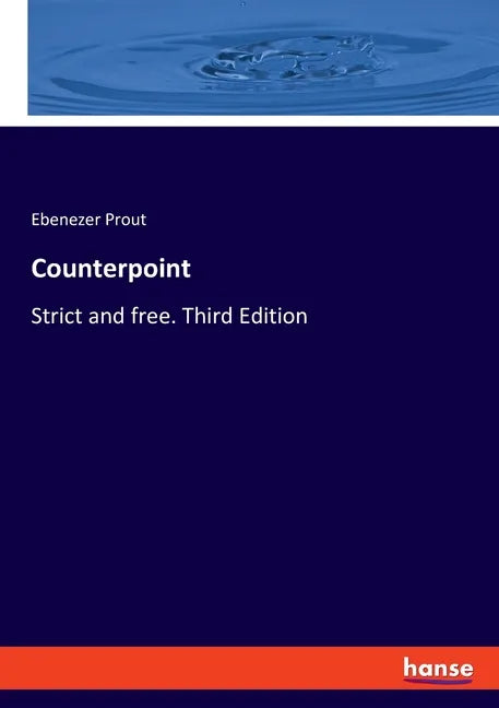 Counterpoint: Strict and free. Third Edition - Paperback