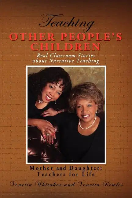 Teaching Other People's Children: Real Classroom Stories about Narrative Teaching - Paperback