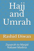 Hajj and Umrah: Ziyaarah to Masjid Nabawi Madina - Paperback