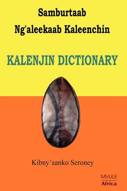 Samburtaab Ng'aleekaab Kaleenchin. Kalenjin Dictionary - Paperback