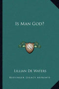 Is Man God? - Paperback