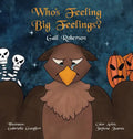 Who's Feeling Big Feelings? - Hardcover