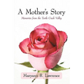 A Mother's Story: Memories from the Turtle Creek Valley - Paperback
