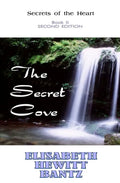 The Secret Cove: Secrets of the Heart -- Book II - Paperback