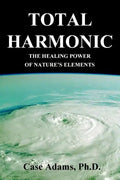 Total Harmonic: The Healing Power of Nature's Elements - Paperback